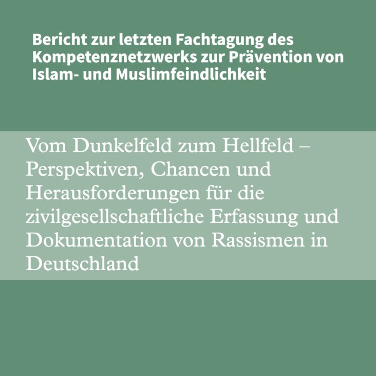 Bericht zur letzten Fachtagung des Kompetenznetzwerks zur Prävention von Islam- und Muslim­feind­lichkeit